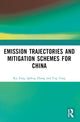Book cover of: Emission Trajectories and Mitigation Schemes for China. By: Kai Fang