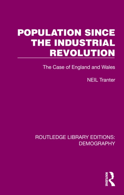 Book cover of: Population Since the Industrial Revolution. By: Neil Tranter