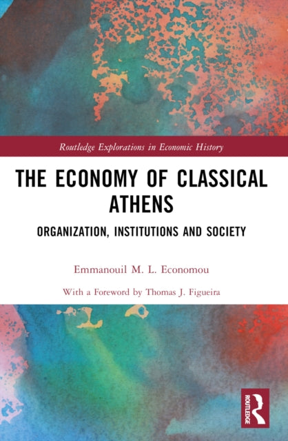 Book cover of: Economy of Classical Athens. By: Emmanouil M. L. Economou