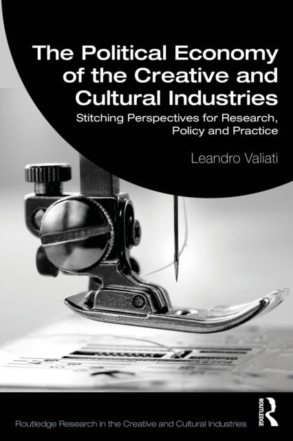 Book cover of: Political Economy of the Creative and Cultural Industries. By: Leandro Valiati