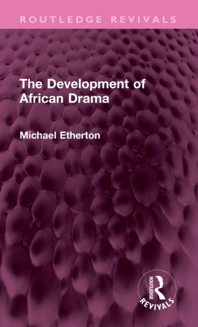 Book cover of: Development of African Drama. By: Michael Etherton