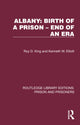 Book cover of: Albany: Birth of a Prison – End of an Era
