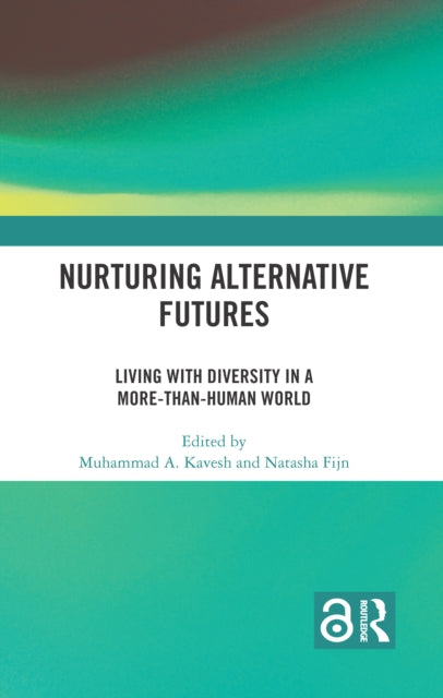 Book cover of: Nurturing Alternative Futures. By: Muhammad A. Kavesh