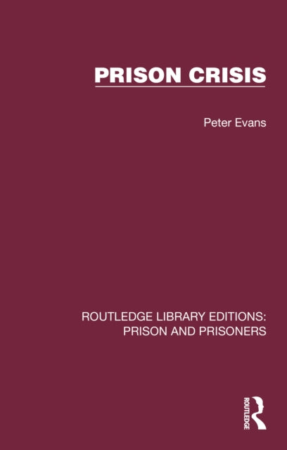 Book cover of: Prison Crisis. By: Peter Evans (Undifferentiated)