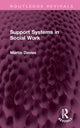 Book cover of: Support Systems in Social Work. By: Martin Davies