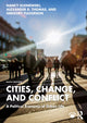 Book cover of: Cities, Change, and Conflict