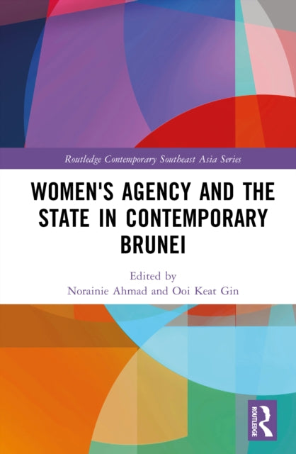 Book cover of: Women's Agency and the State in Contemporary Brunei