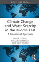 Book cover of: Climate Change and Water Scarcity in the Middle East. By: Marielle Snel