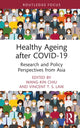 Book cover of: Healthy Ageing after COVID-19. By: Wang-Kin Chiu