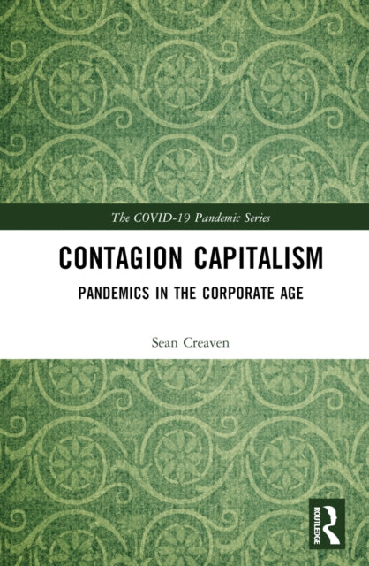 Book cover of: Contagion Capitalism. By: Sean Creaven