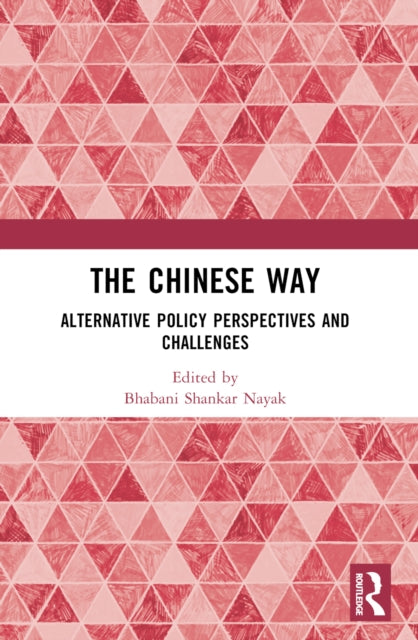Book cover of: Chinese Way. By: Bhabani Shankar Nayak