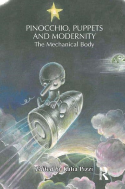 Book cover of: Pinocchio, Puppets, and Modernity. By: Katia Pizzi