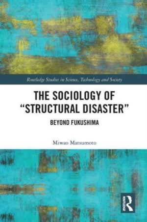 The Sociology of “Structural Disaster”