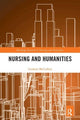 Book cover of: Nursing and Humanities. By: Graham McCaffrey