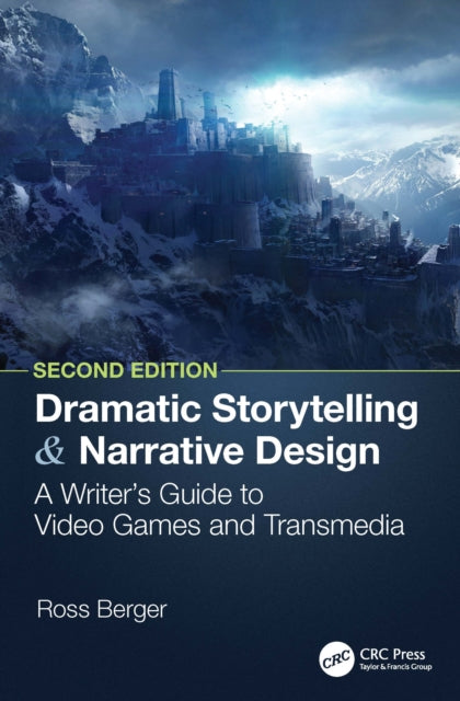 Book cover of: Dramatic Storytelling and Narrative Design. By: Ross Berger