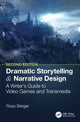Book cover of: Dramatic Storytelling and Narrative Design. By: Ross Berger