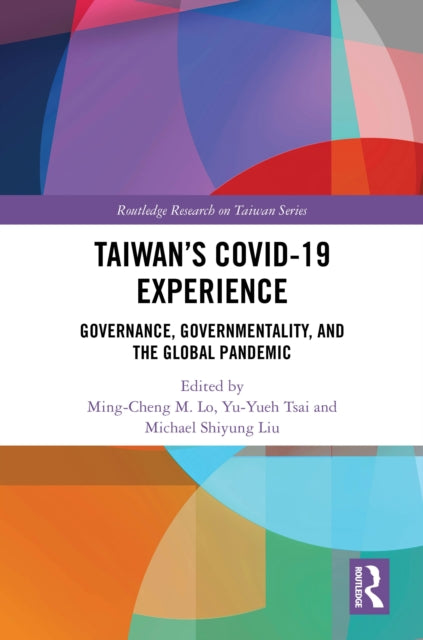 Book cover of: Taiwan’s COVID-19 Experience. By: Ming-Cheng M Lo