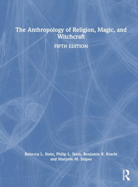 Book cover of: Anthropology of Religion, Magic, and Witchcraft