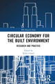 Book cover of: Circular Economy for the Built Environment. By: Rabia Charef