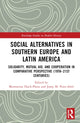 Book cover of: Social Alternatives in Southern Europe and Latin America. By: Montserrat Duch i Plana