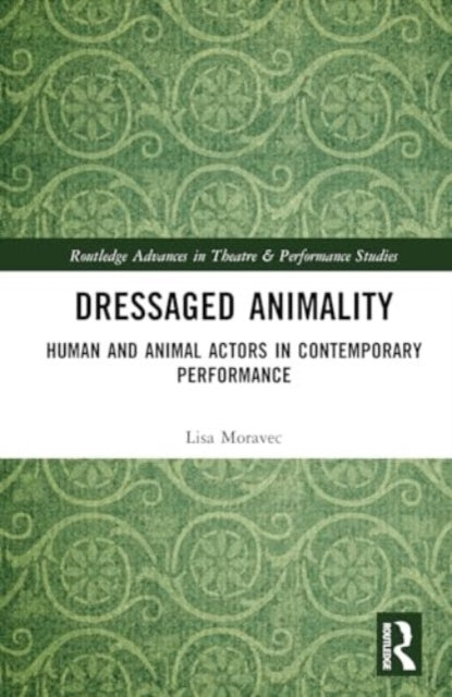Book cover of: Dressaged Animality