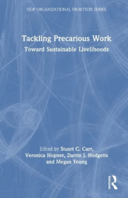 Book cover of: Tackling Precarious Work. By: Stuart C. Carr