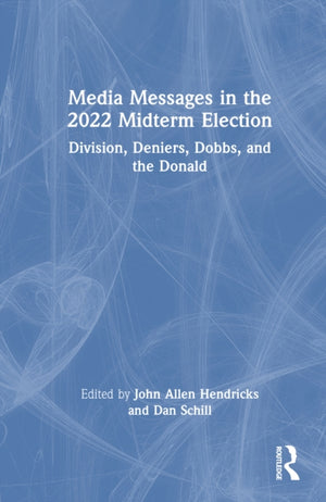 Media Messages in the 2022 Midterm Election