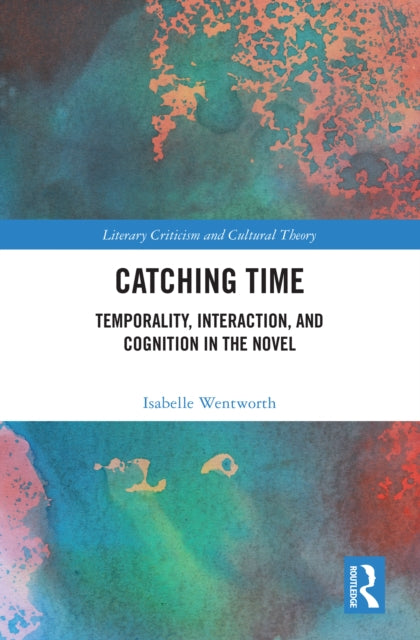 Book cover of: Catching Time. By: Isabelle Wentworth