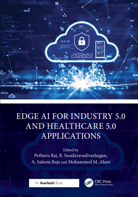 Book cover of: Edge AI for Industry 5.0 and Healthcare 5.0 Applications