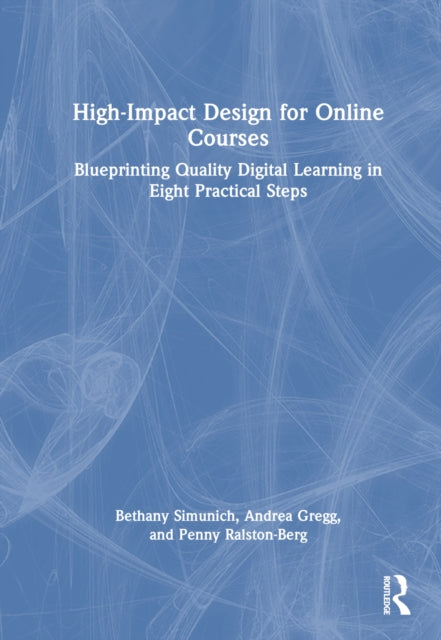 Book cover of: High-Impact Design for Online Courses. By: Bethany Simunich