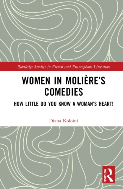 Book cover of: Women in Moliere’s Comedies. By: Diana Koloini