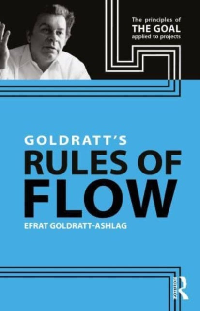 Goldratt's Rules of Flow 9781032578729 Efrat Goldratt-Ashlag