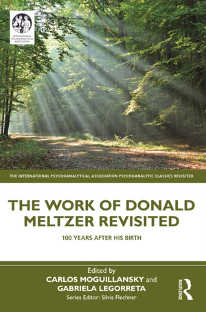 Work of Donald Meltzer Revisited