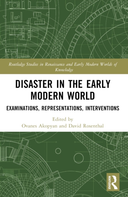 Book cover of: Disaster in the Early Modern World. By: Ovanes Akopyan