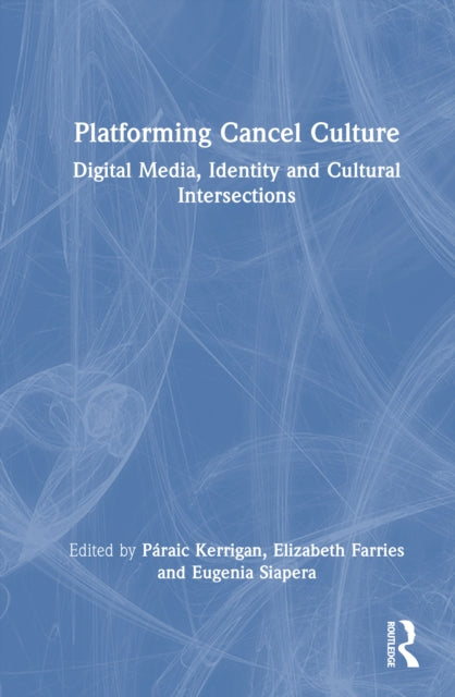 Book cover of: Platforming Cancel Culture
