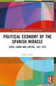 Book cover of: Political Economy of the Spanish Miracle. By: Diego C. Ayala