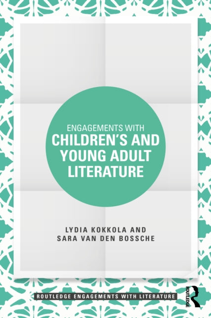 Book cover of: Engagements with Children’s and Young Adult Literature. By: Lydia Kokkola