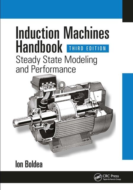 Book cover of: Induction Machines Handbook. By: I. Boldea