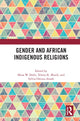 Book cover of: Gender and African Indigenous Religions. By: Musa W Dube