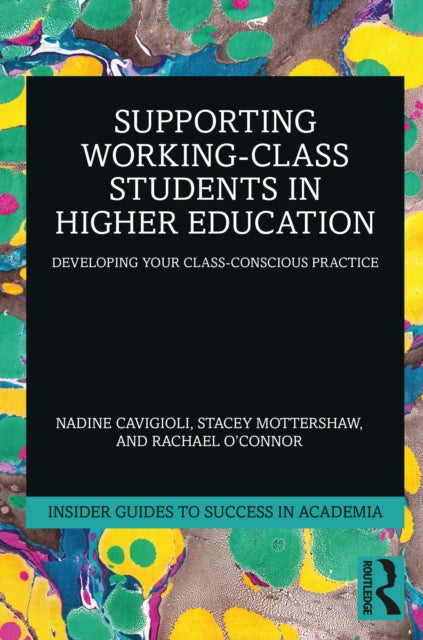 Book cover of: Supporting Working-Class Students in Higher Education