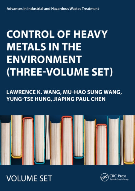 Book cover of: Control of Heavy Metals in the Environment (Three-Volume Set)
