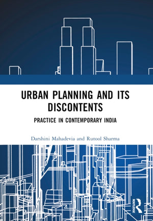 Urban Planning and its Discontents