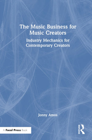 The Music Business for Music Creators