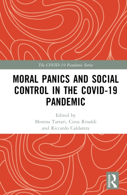 Book cover of: Moral Panics and Social Control in the COVID-19 Pandemic