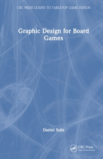 Book cover of: Graphic Design for Board Games. By: Daniel Solis
