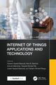 Book cover of: Internet of Things Applications and Technology. By: Faheem Syeed Masoodi