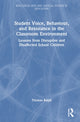 Book cover of: Student Voice, Behaviour, and Resistance in the Classroom Environment. By: Thomas Ralph