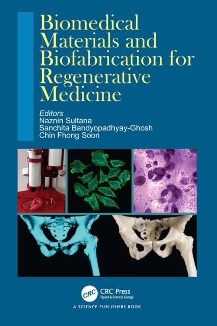 Book cover of: Biomedical Materials and Biofabrication for Regenerative Medicine