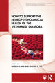 Book cover of: How to Support the Neuropsychological Health of the Vietnamese Diaspora. By: Lauren G. Mai