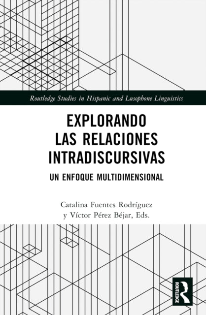 Book cover of: Explorando las relaciones intradiscursivas. By: Catalina Fuentes Rodríguez